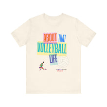 Load image into Gallery viewer, About That Volleyball Life Tee*
