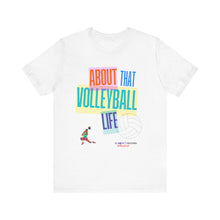 Load image into Gallery viewer, About That Volleyball Life Tee*
