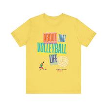 Load image into Gallery viewer, About That Volleyball Life Tee*
