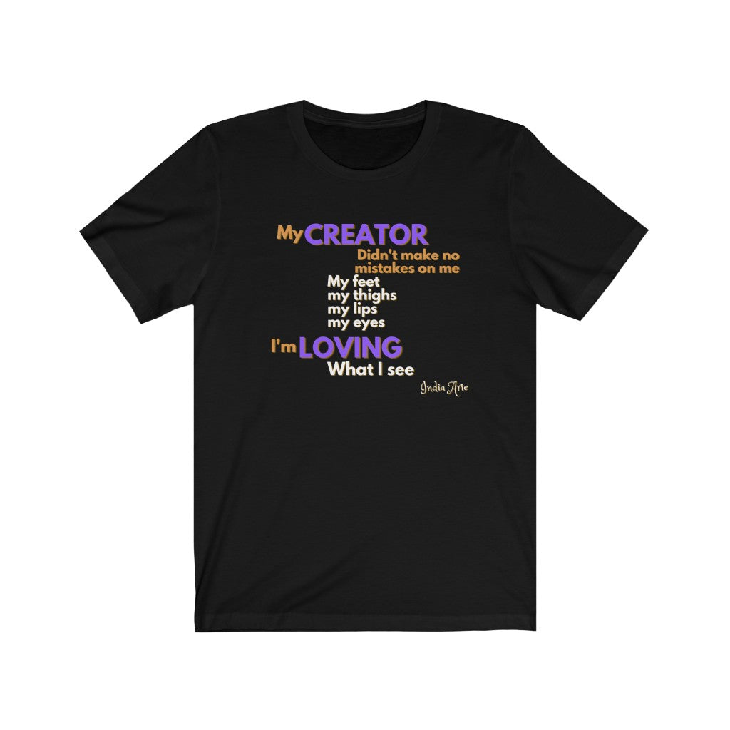 My Creator didn't Make no mistakes on me ~ Video by India Arie Tee* - Love My Brown Skin Melanin Apparel